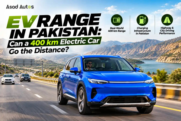 EV Range in Pakistan: Can a 400 km Electric Car Go the Distance?