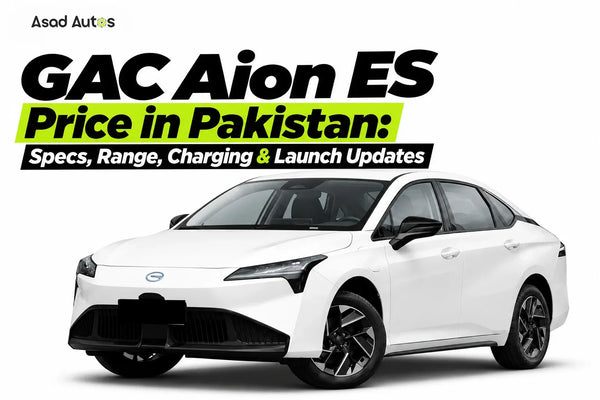 GAC Aion ES Price in Pakistan: Specs, Range, Charging & Launch Updates
