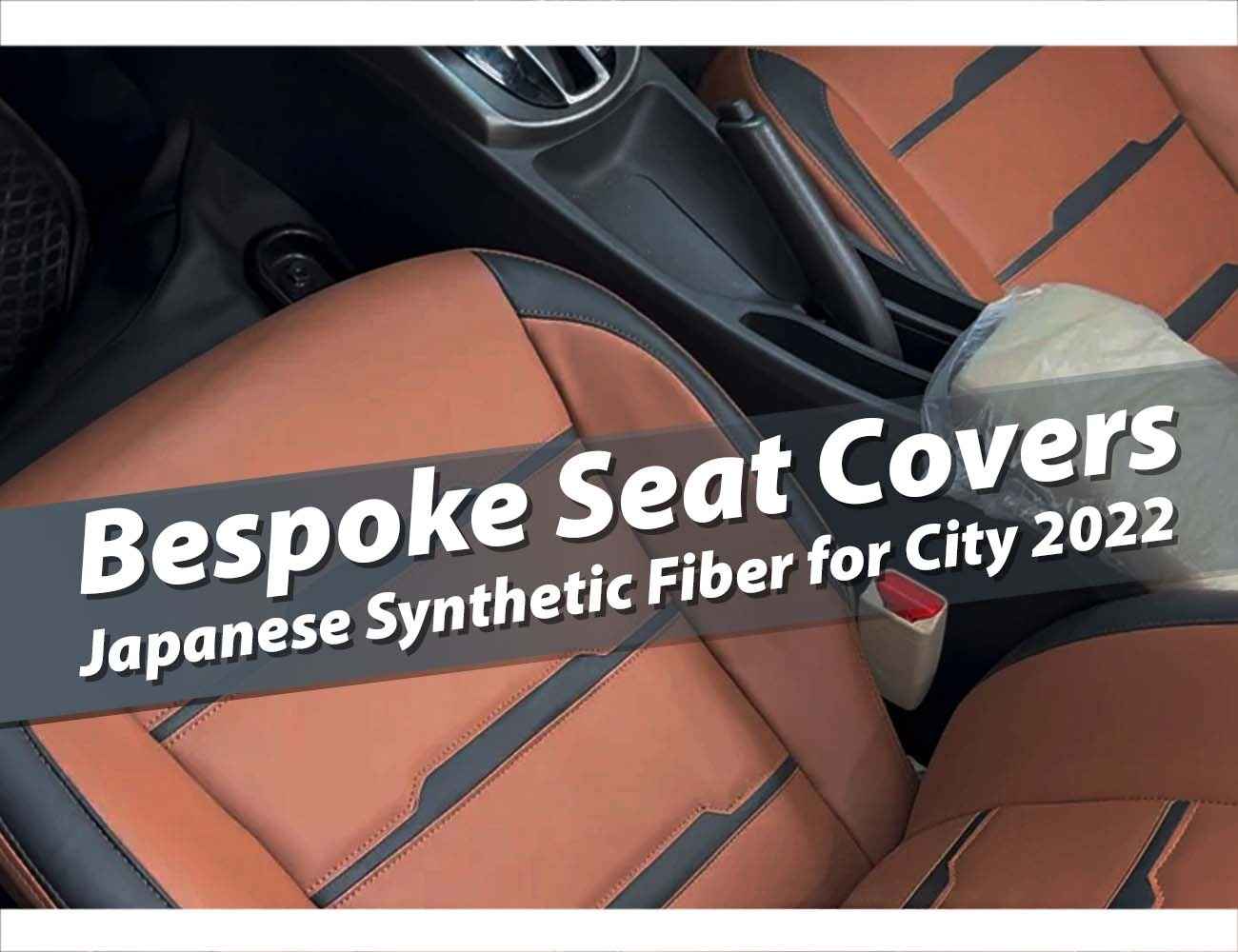 Bespoke Seat Covers Japanese Synthetic Fiber for Honda City 2022 – Premium Protection & Style
