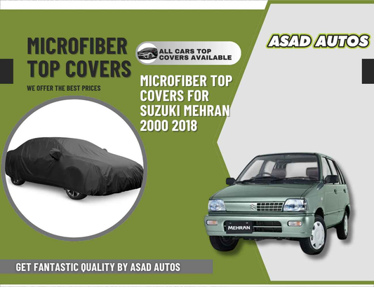 Microfiber Top Cover for Suzuki Mehran (2000-2018) – Premium Comfort & Durable Protection