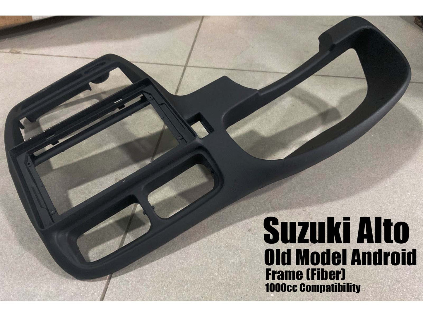 Suzuki Alto Old Model Android Frame (Fiber) – Custom Fit 1000cc Compatibility
