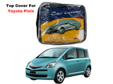 Toyota Ractis (2005-2010) Top Cover β Custom Fit Durable Car Protection