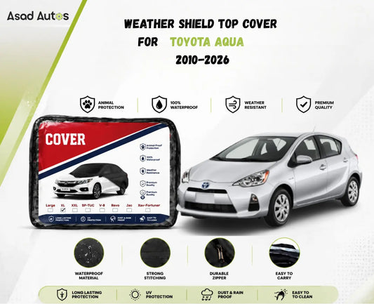 Weather shield black top cover custom fit on Toyota Aqua 2010-2026 hybrid hatchback for all-weather protection - Asad Autos