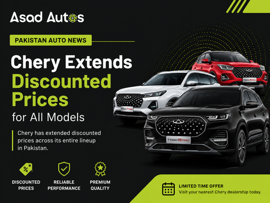 PAKISTAN AUTO NEWS Chery Extends Discounted Prices for All Models