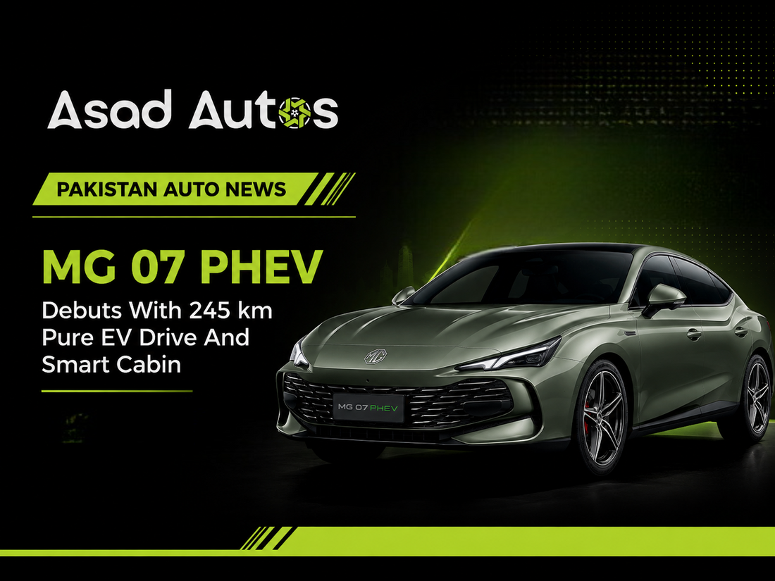 PAKISTAN AUTO NEWS MG 07 PHEV Debuts With 245 km Pure EV Drive And Smart Cabin