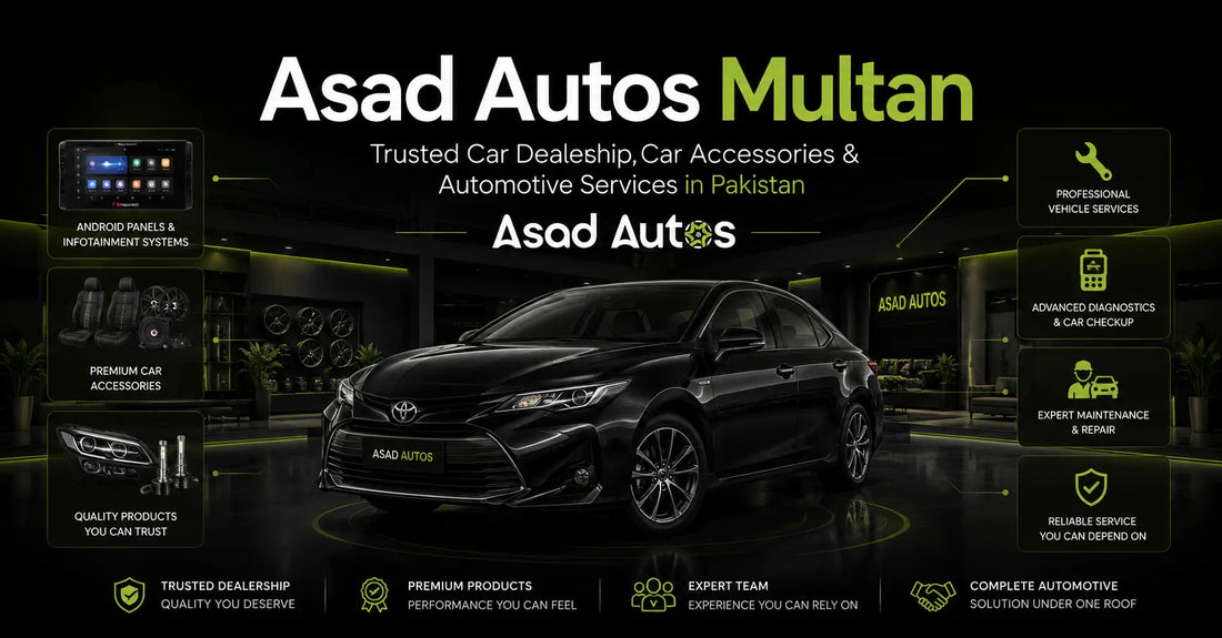 Asad Autos Multan premium car dealership showroom offering vehicles, car accessories, Android panels, and automotive services in Pakistan