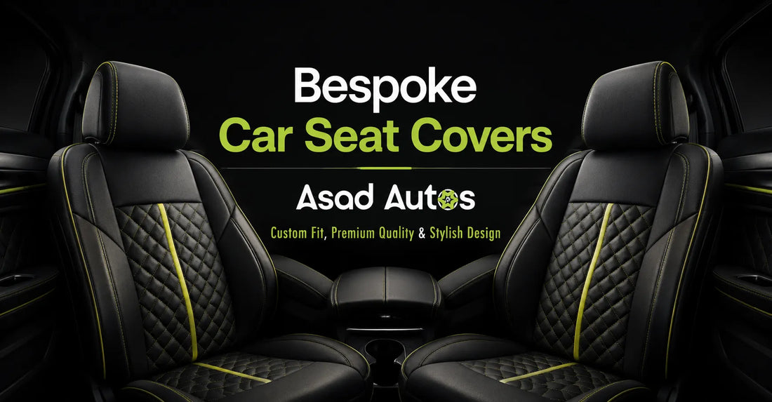 Bespoke car seat covers with custom fit premium quality and stylish design featured in luxury automotive interior by Asad Autos