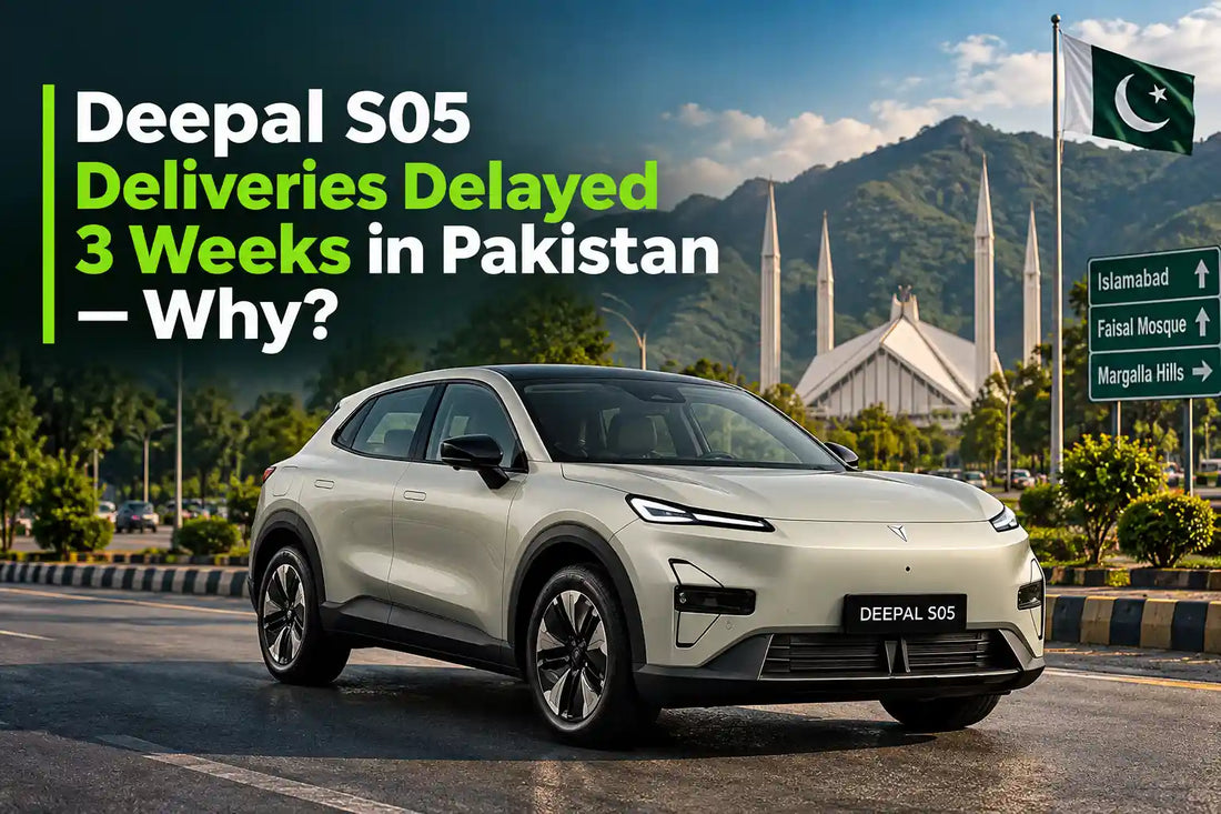 Deepal S05 deliveries delayed by 3 weeks in Pakistan