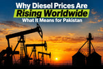 Diesel prices rising worldwide and their impact on Pakistan fuel costs