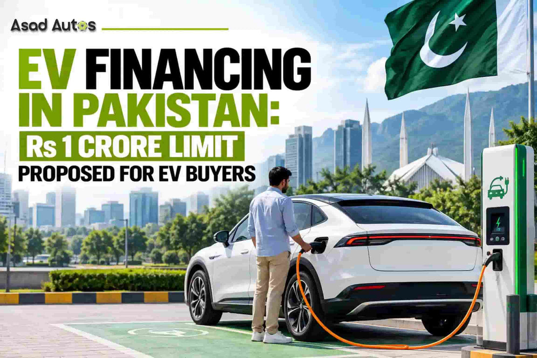 EV financing in Pakistan with proposed Rs 1 crore financing limit
