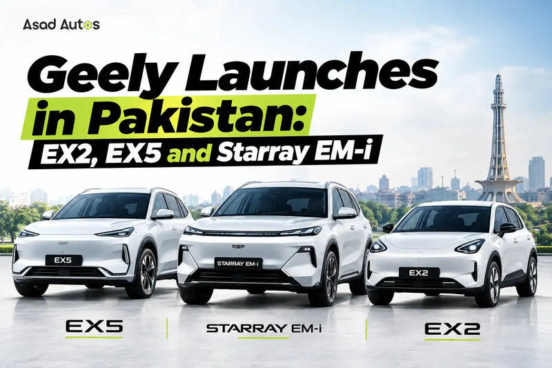 Geely EX2, EX5 and Starray EM-i cars launched in Pakistan | Asad Autos