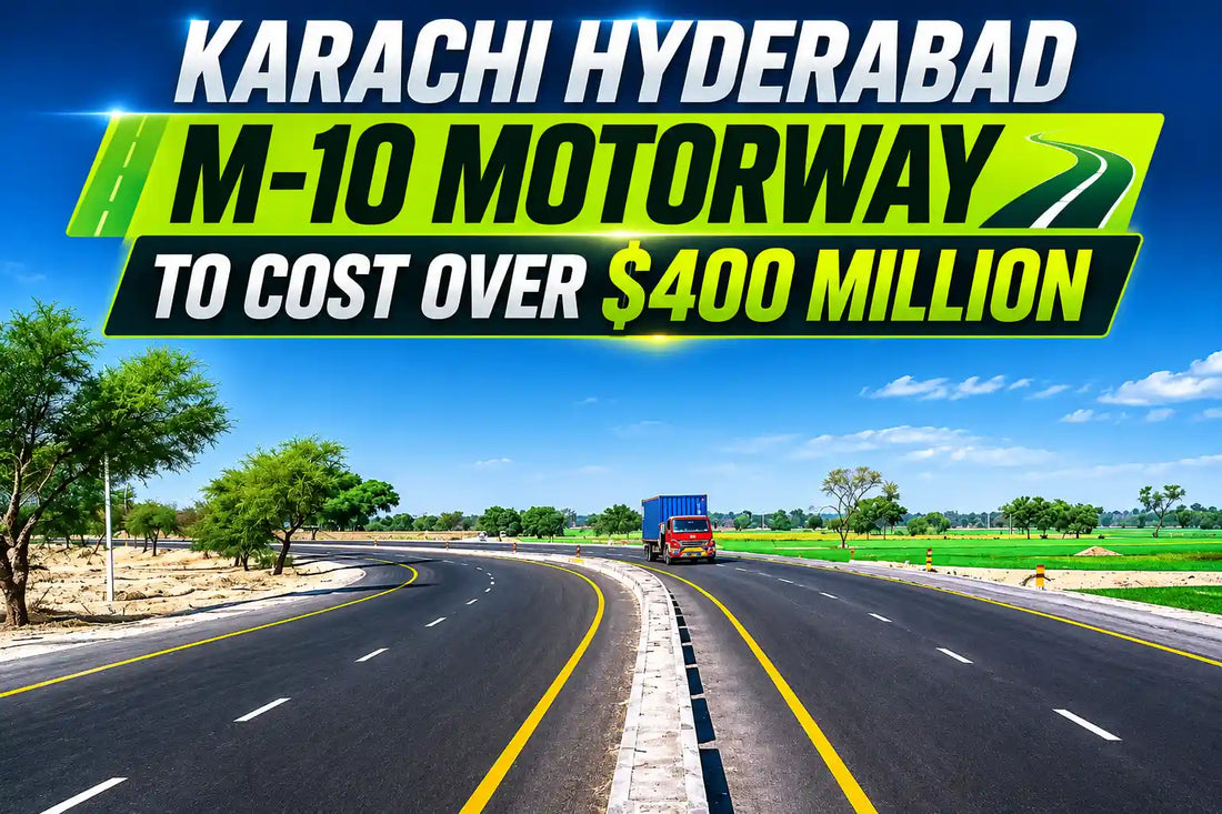 Karachi Hyderabad M 10 Motorway project estimated to cost over $400 million