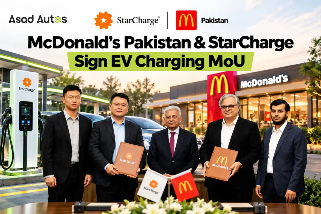 McDonald's Pakistan and StarCharge sign EV charging MoU | Asad Autos
