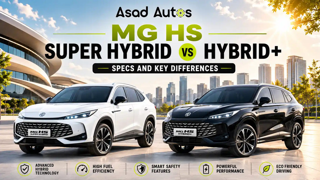 MG HS Super Hybrid vs Hybrid+ comparison showing specifications, battery, power and features in Pakistan