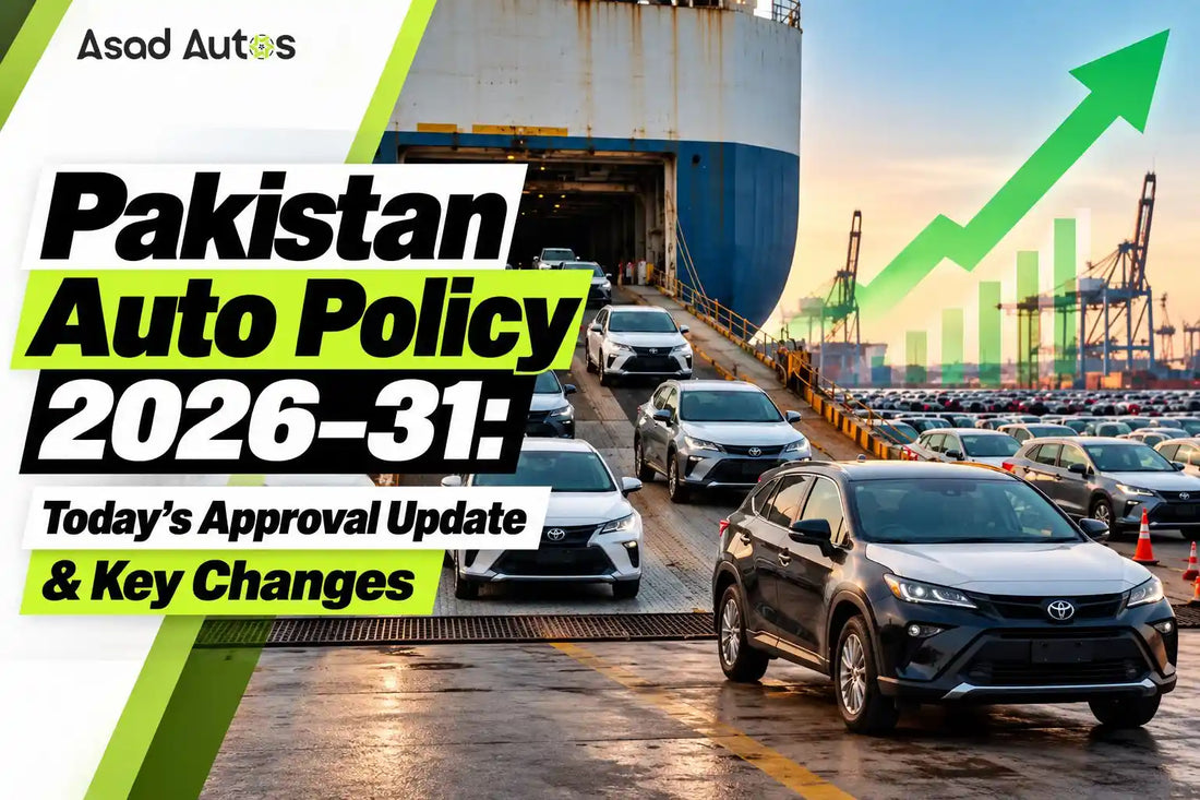 Pakistan Auto Policy 2026–31 approval update highlighting proposed tariff changes, local auto-parts manufacturing, export targets and electric vehicle reforms