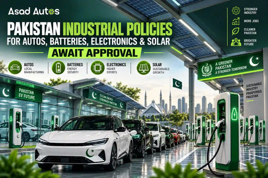 Pakistan Industrial Policies for autos, batteries, electronics and solar awaiting approval in 2026