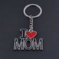 I LOVE MOM Key Chains Fashion Metal Key Rings