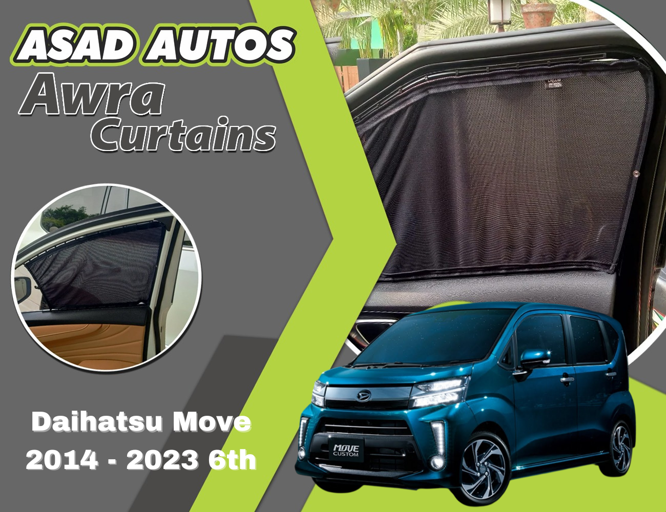 "Awra Window Curtains Sun Shades (Car Pardy) for Daihatsu Move (2014-2023) 6th Gen – Ultimate Sun Protection & Privacy."







