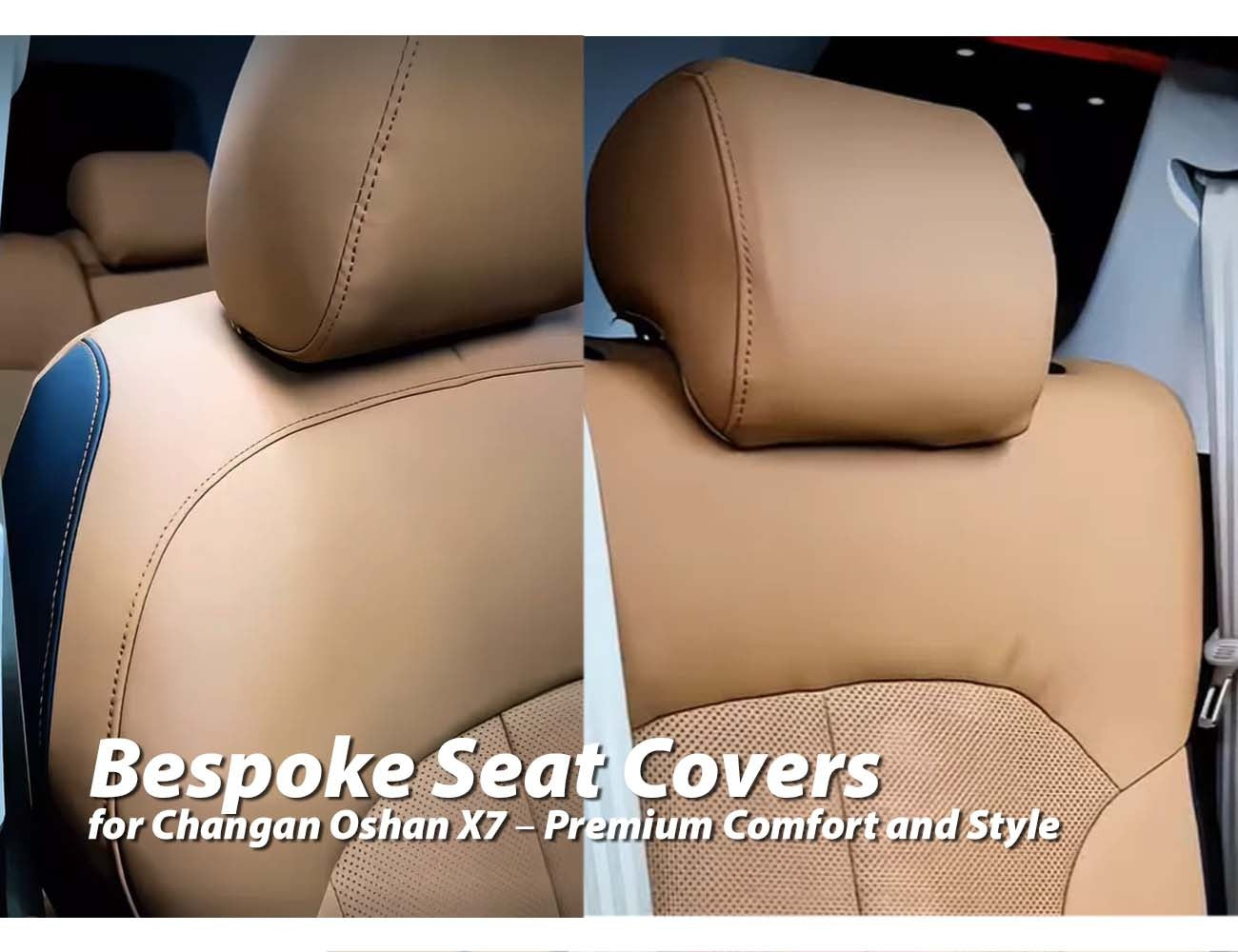 Bespoke Seat Covers for Changan Oshan X7 – Custom Fit & Premium Style
