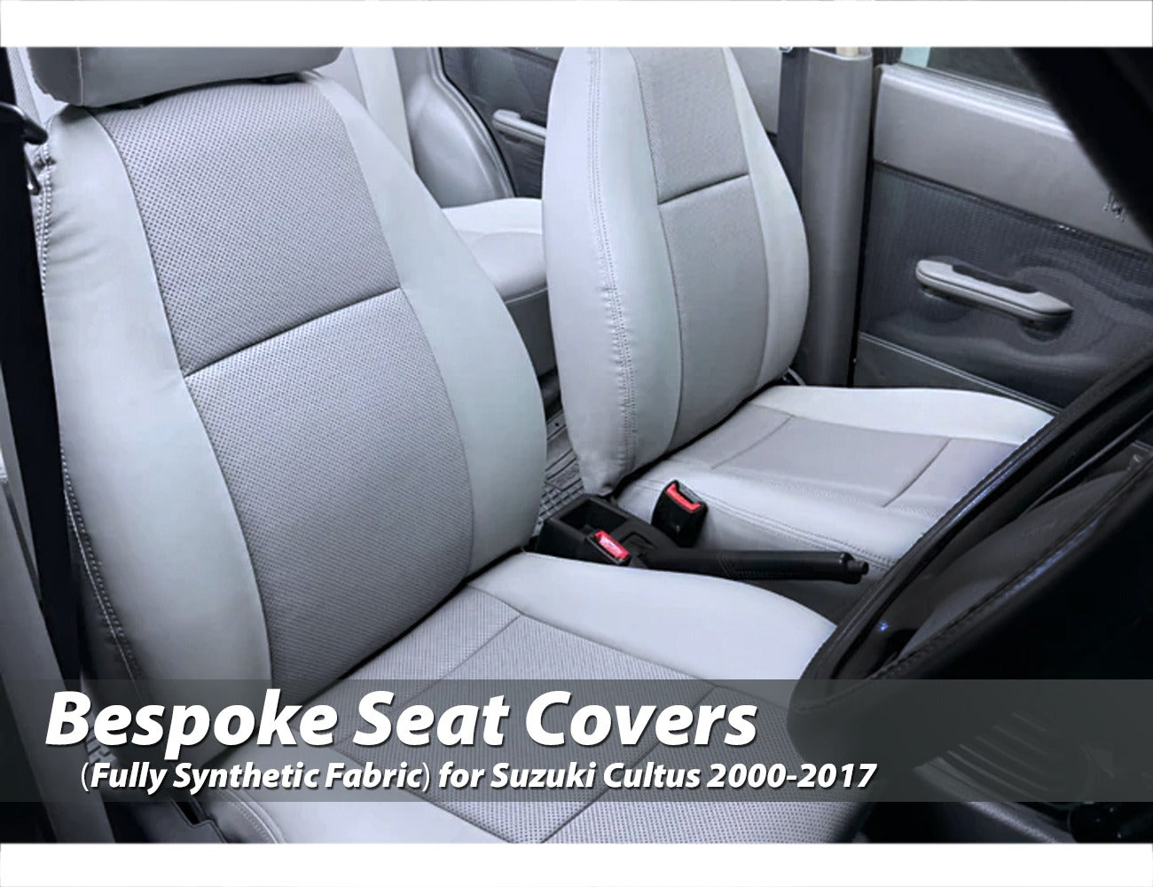 Bespoke seat covers for Suzuki Cultus 2000-2017, made of fully synthetic fabric, offering comfort, protection, and a custom fit.