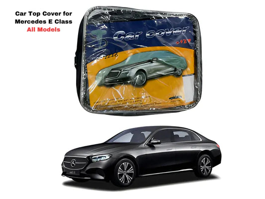 Car Top Cover for Mercedes E Class (All Models) – Premium Protection and Style