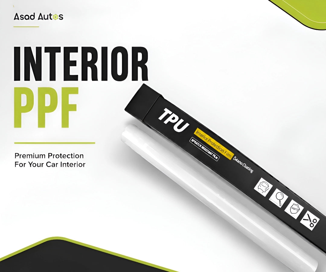 Asad Autos Interior PPF TPU car interior protection film with protective film roll and premium packaging