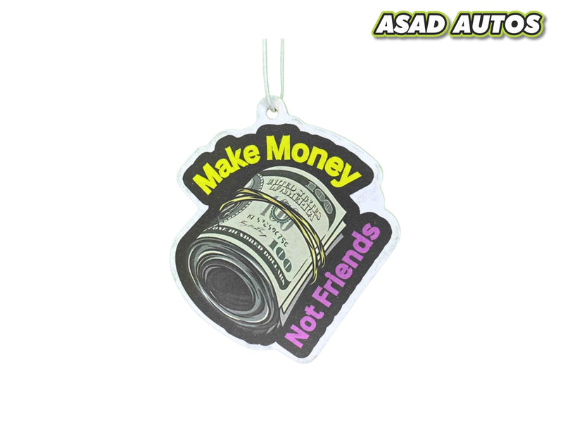 Make Money Not Friends Car Perfume Long-Lasting