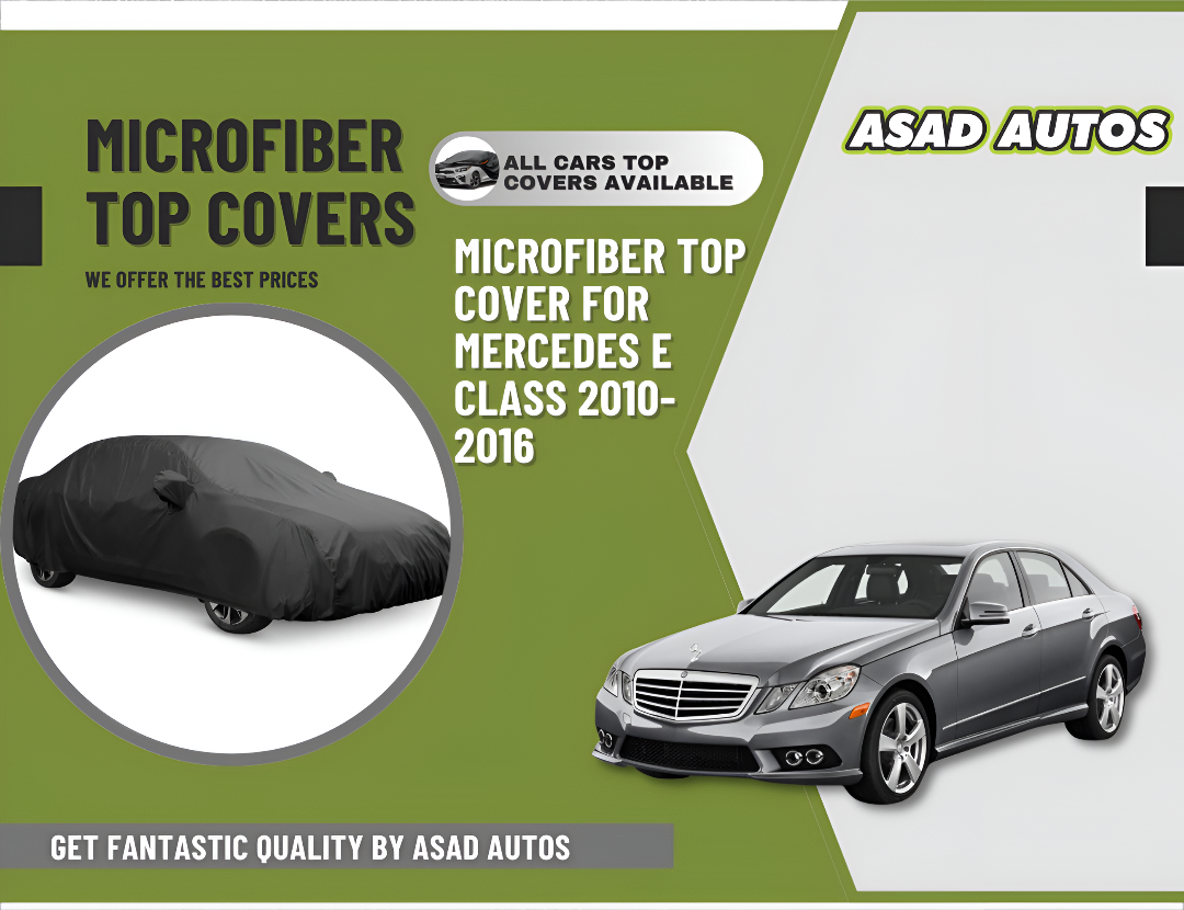 Microfiber Top Cover for Mercedes E-Class (2010-2016) – Premium Protection and Luxurious Finish

