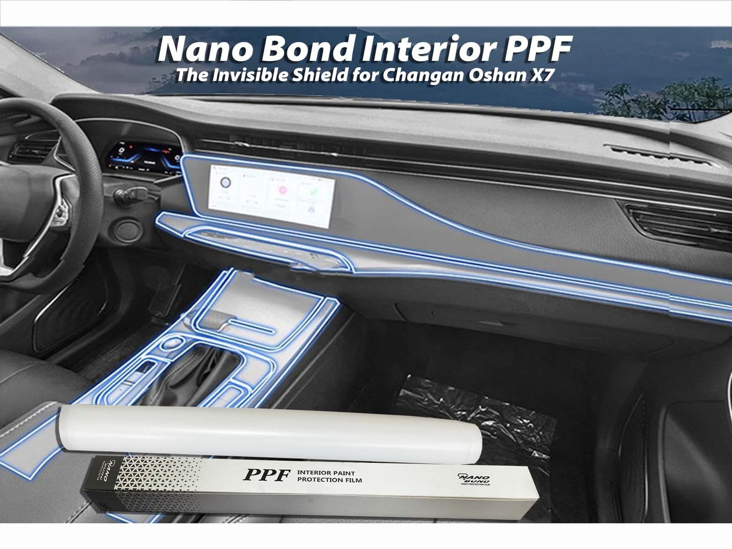 Nano Bond Interior PPF for Changan Oshan X7 – Protective film for enhanced durability and cleanliness, keeping your car interior looking new.
