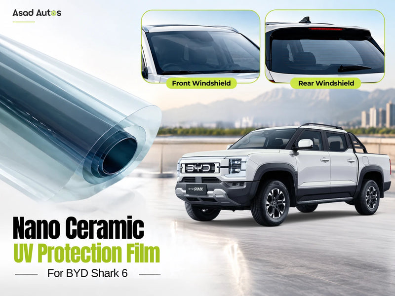 Nano Ceramic UV Protection Film for BYD Shark 6 2025–2026
