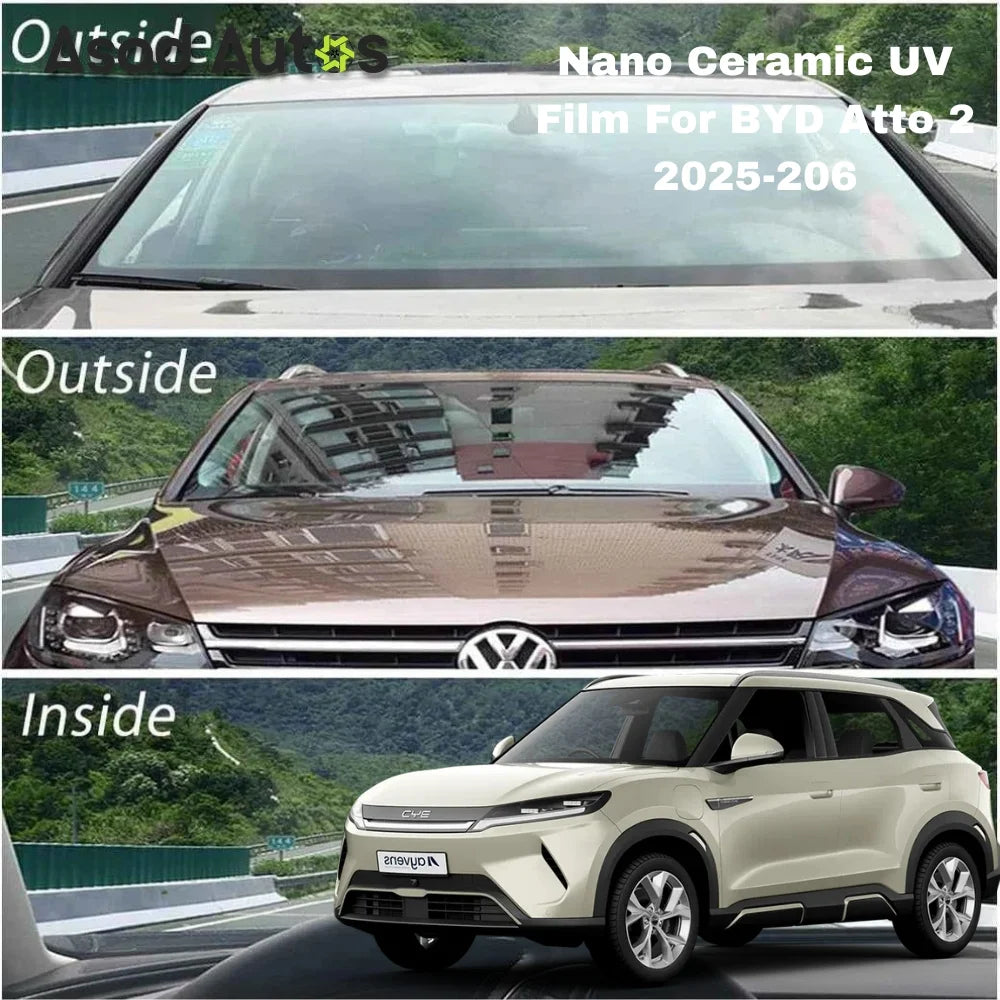 Nano ceramic UV protection window film for BYD Atto 2 2025–2026 premium heat rejection tint with glare reduction and interior protection benefits
