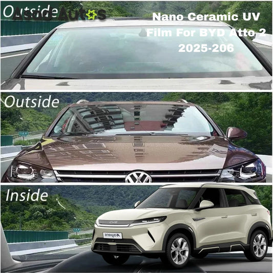 Nano ceramic UV protection window film for BYD Atto 2 2025–2026 premium heat rejection tint with glare reduction and interior protection benefits