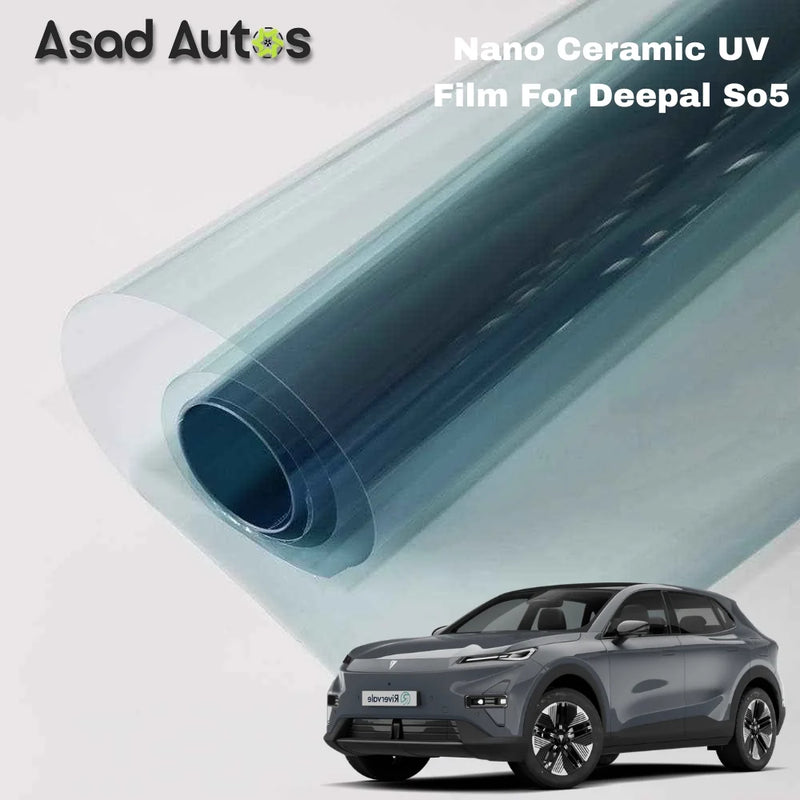 Nano ceramic UV protection window film for Deepal S05 premium heat rejection tint with glare reduction and interior protection benefits