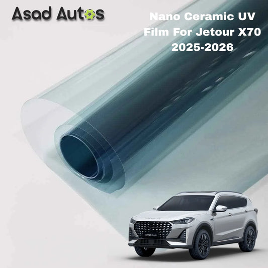 Nano ceramic UV protection window film for Jetour X70 2025–2026 premium heat rejection tint with glare reduction and interior protection benefits
