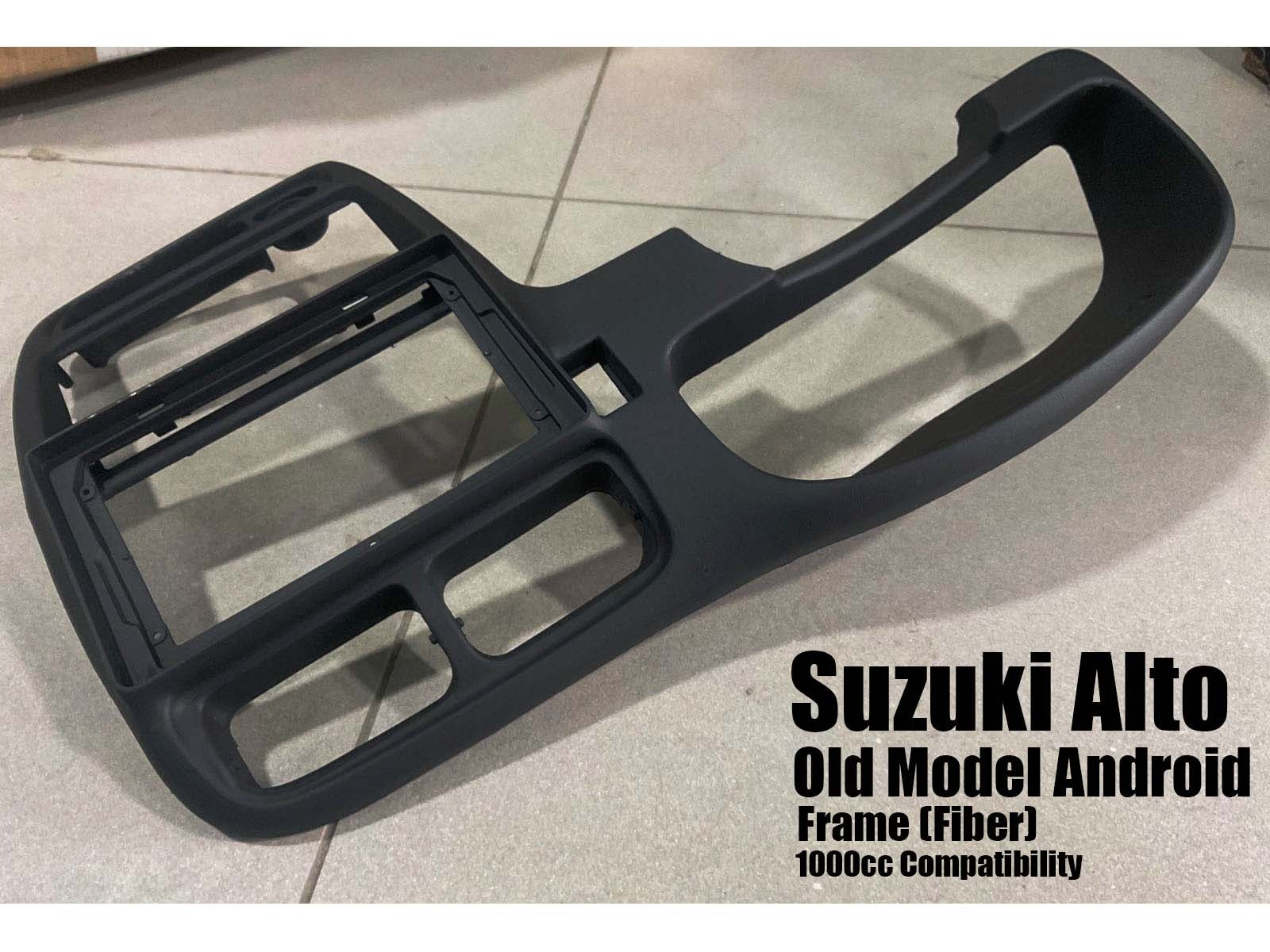 Suzuki Alto Old Model Android Frame (Fiber) – Custom Fit 1000cc Compatibility
