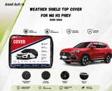 Weather shield top cover protecting MG HS PHEV 2025-2026 from rain, sun and dust while parked outdoors - Asad Autos