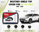 Weather shield top cover protecting MG HS PHEV 2025-2026 from rain, sun and dust while parked outdoors - Asad Autos