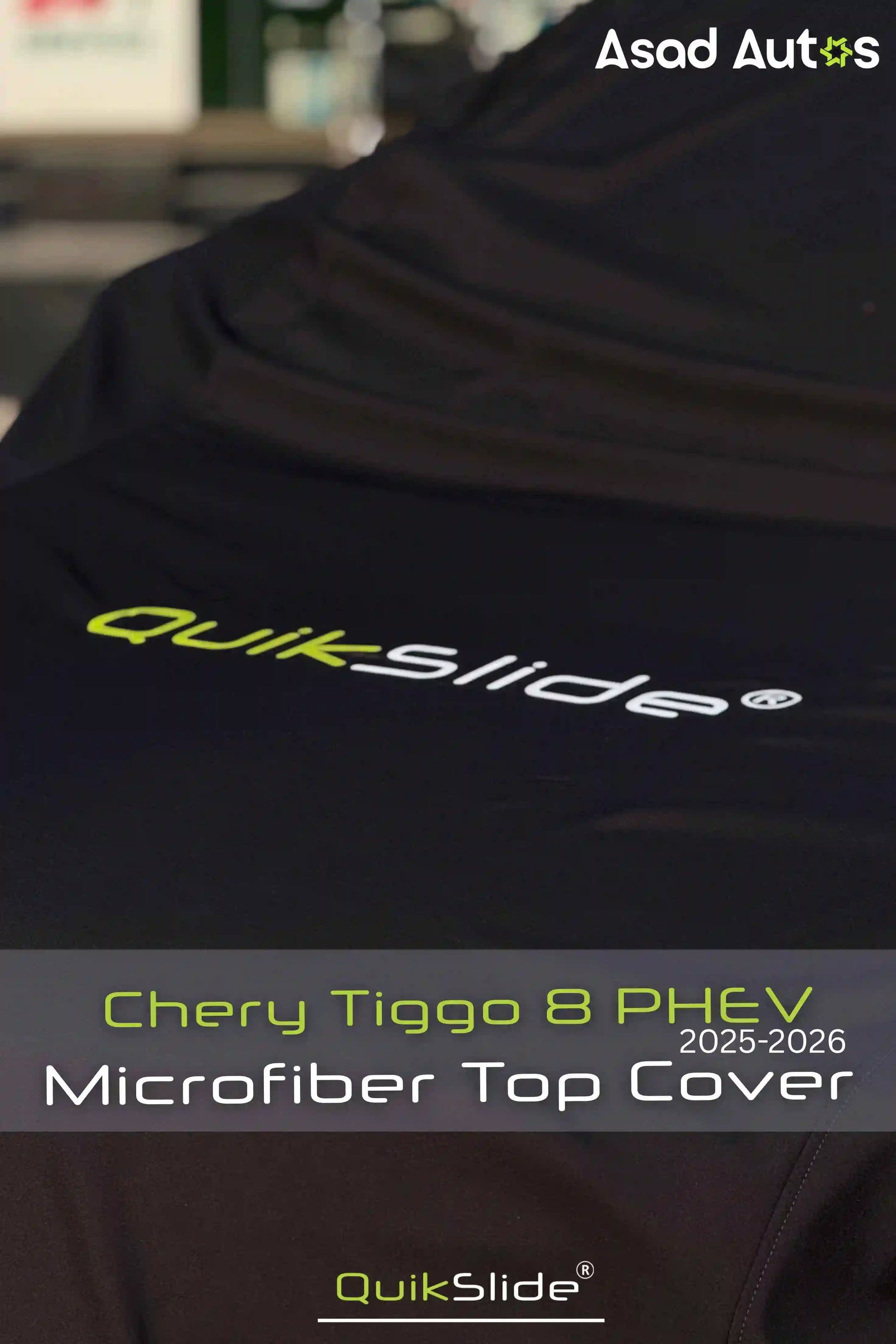 QuikSlide black microfiber top cover custom fit for Chery Tiggo 8 PHEV 2025-2026 hybrid SUV - Asad Autos